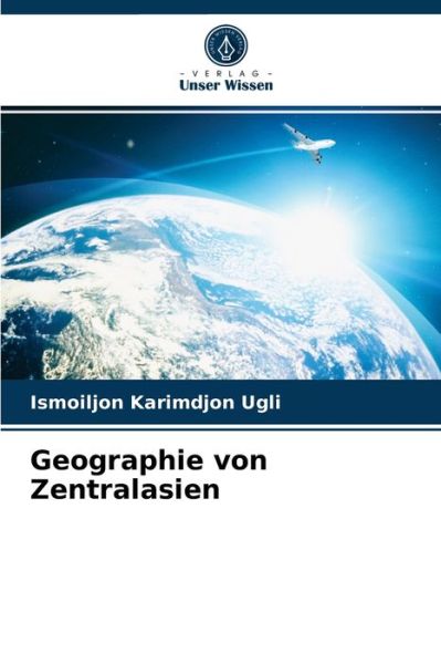 Cover for Ismoiljon Karimdjon Ugli · Geographie von Zentralasien (Paperback Book) (2021)