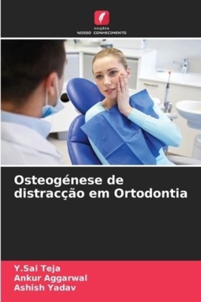 Cover for Y Sai Teja · Osteogenese de distraccao em Ortodontia (Paperback Bog) (2021)