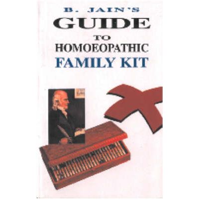 Cover for B Jain Publishing · B Jain's Guide to Homeopathic Family Kit (Paperback Book) (1999)