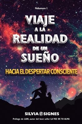 Cover for Silvia Signes · Viaje a la realidad de un sueno. (Paperback Book) (2019)