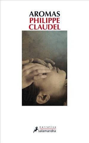Cover for Philippe Claudel · Aromas (N/A) (2013)