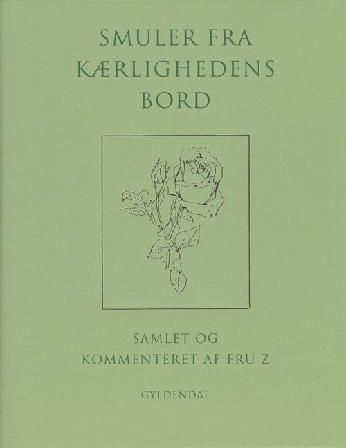 Cover for Suzanne Brøgger · Smuler fra kærlighedens bord (Innbunden bok) [1. utgave] (2004)
