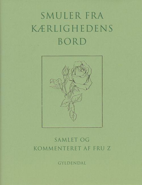 Cover for Suzanne Brøgger · Smuler fra kærlighedens bord (Inbunden Bok) [1:a utgåva] (2004)