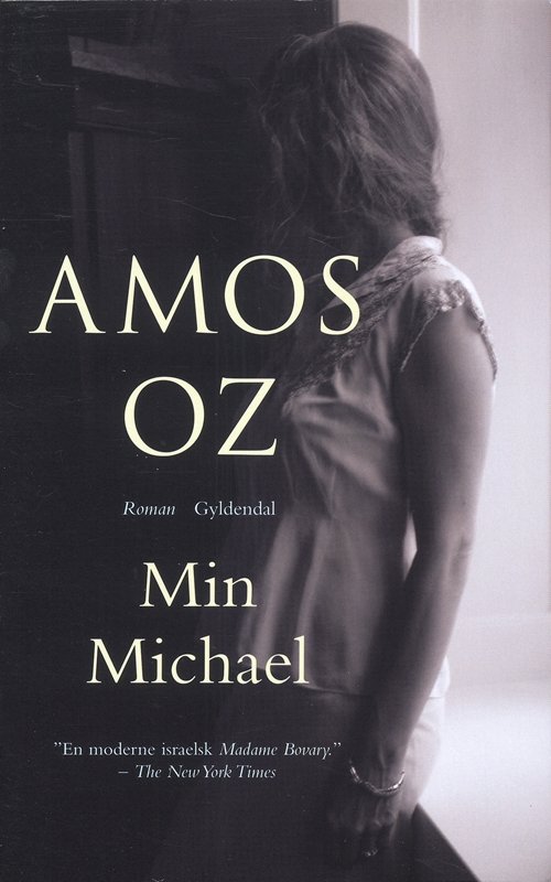 Cover for Amos Oz · Min Michael (Sewn Spine Book) [1er édition] (2007)