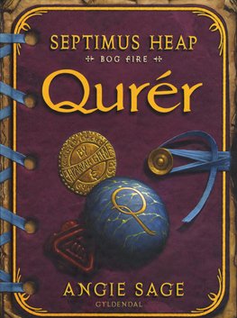 Cover for Angie Sage · Septimus Heap: Septimus Heap 4 - Qurér (Bound Book) [1er édition] [Indbundet] (2009)