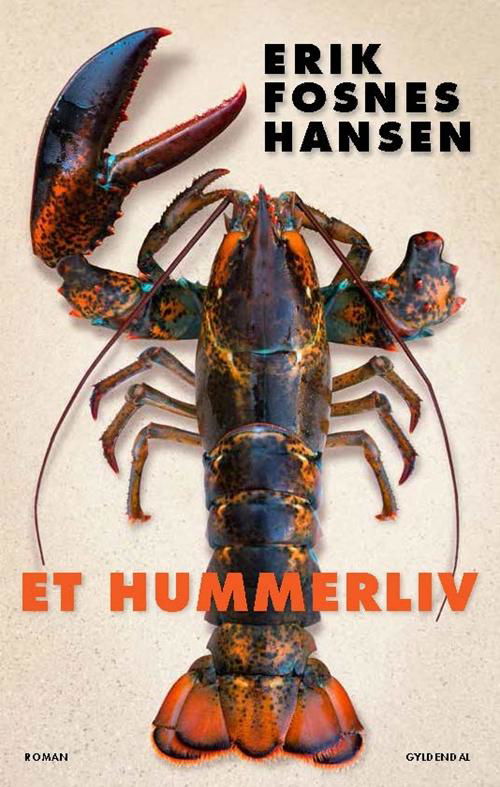 Cover for Erik Fosnes Hansen · Et hummerliv (Sewn Spine Book) [1er édition] (2017)