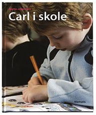 Cover for Mette Jørgensen · Carl i skole (Sewn Spine Book) [1er édition] (2007)