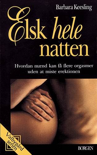 Cover for Barbara Keesling · Elsk hele natten (Hæftet bog) [2. udgave] (2004)