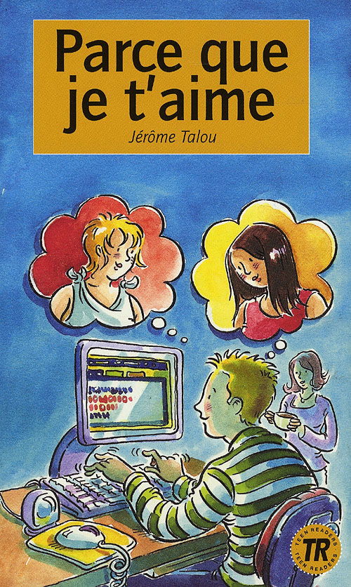 Cover for Jérôme Talou · Teen Readers: Parce que je táime (Sewn Spine Book) [1st edition] (2009)