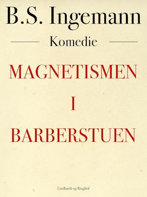 Magnetismen i barberstuen - B.S. Ingemann - Books - Saga - 9788726343045 - December 20, 2019