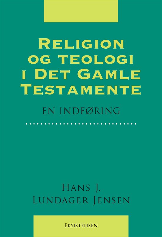 Cover for Hans Jørgen Lundager Jensen · Religion og teologi i Det Gamle Testamente (Sewn Spine Book) [1.º edición] (2021)