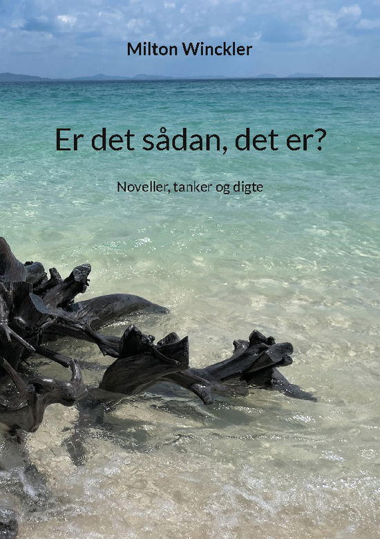Cover for Milton Winckler · Er det sådan, det er? (Paperback Book) [1st edition] (2024)