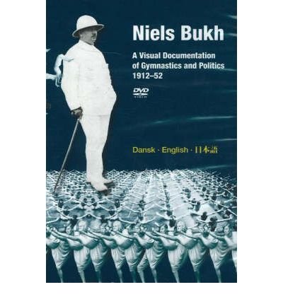 Cover for Hans Bonde · Niels Bukh DVD: A Visual Documentation of Gymnastics &amp; Politics, 1912-52 (DVD-Audio) [1.º edición] [DVD] (2006)