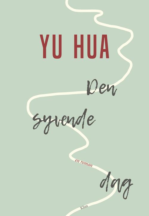 Cover for Yu Hua · Den syvende dag (Sewn Spine Book) [1er édition] (2017)