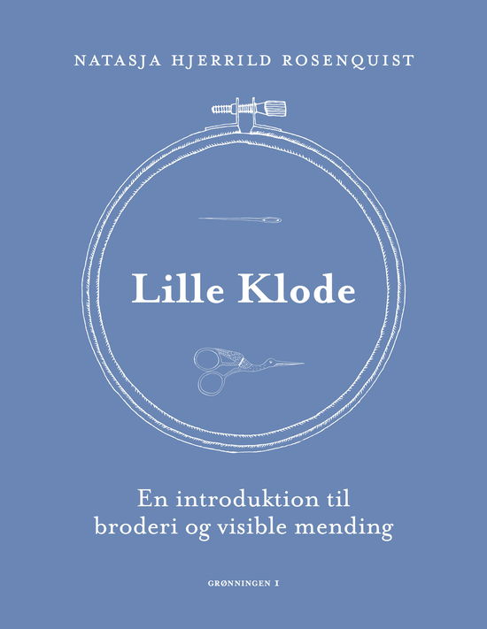 Cover for Natasja Hjerrild Rosenquist · Lille Klode (Bound Book) [1st edition] (2023)