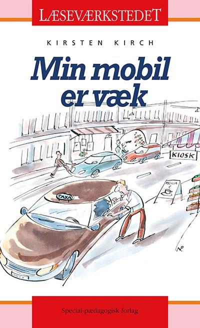 Cover for Kirsten Kirch · Læseværkstedet: Min mobil er væk, Rødt niveau (Sewn Spine Book) [1st edition] (2004)