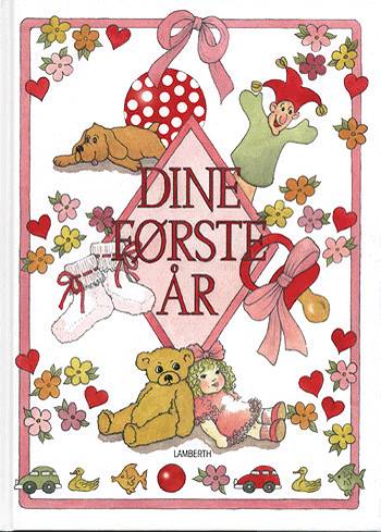 Dine første år - Lena Lamberth - Bücher - LAMBERTH - 9788778021045 - 29. Januar 2004