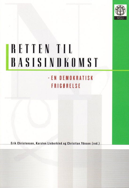 Per Almgren; Erik Christensen · Retten til basisindkomst (Sewn Spine Book) [1er édition] (2007)