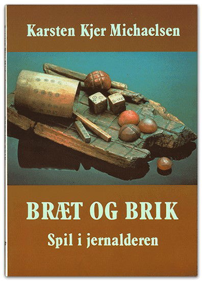 Cover for Karsten Kjer Michaelsen · Bræt og brik (Sewn Spine Book) [1e uitgave] (1992)