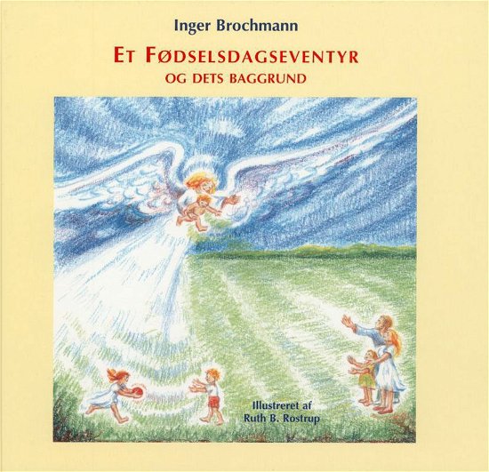Cover for Inger Brochmann · Et fødselsdagseventyr og dets baggrund (Bound Book) [1e uitgave] (2001)