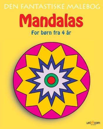 Cover for . · Mandalas: Den fantastiske malebog á 6 stk - for børn fra 4 år (Bok) [1:a utgåva] (2006)