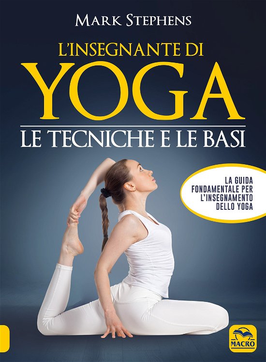 Cover for Mark Stephens · L' Insegnante Di Yoga. Le Tecniche E Le Basi #01 (Bog)