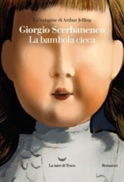 Cover for Giorgio Scerbanenco · La Bambola Cieca. Un'indagine Di Arthur Jelling (Book)