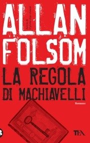 Cover for Allan Folsom · La regola di Machiavelli (MERCH) (2009)