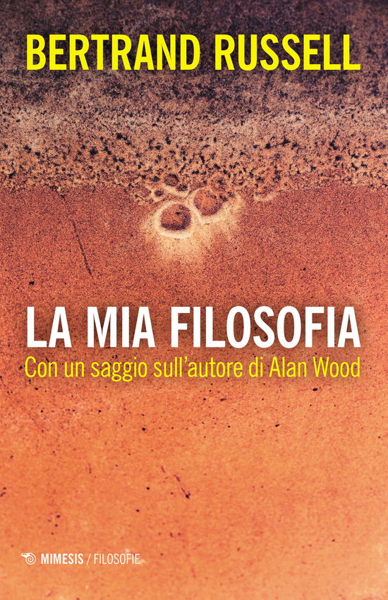 Cover for Bertrand Russell · La Mia Filosofia. Con Un Saggio Sull'autore Di Alan Wood (Buch)