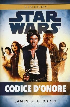 Cover for James S. A. Corey · Codice D'onore. Star Wars (Bok)