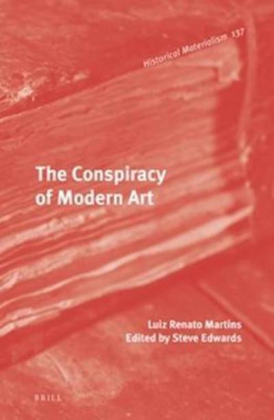 Cover for Martins · The Conspiracy of Modern Art (Book) (2017)