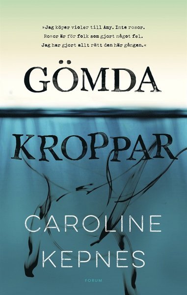 Cover for Caroline Kepnes · Gömda kroppar (ePUB) (2016)