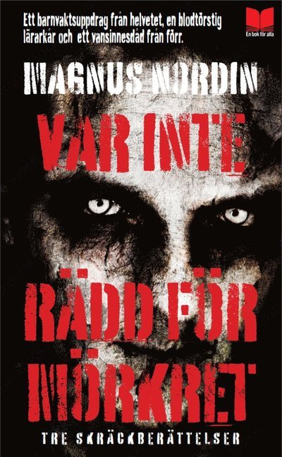 Cover for Magnus Nordin · Var inte rädd för mörkret: tre skräckberättelser (Paperback Bog) (2022)