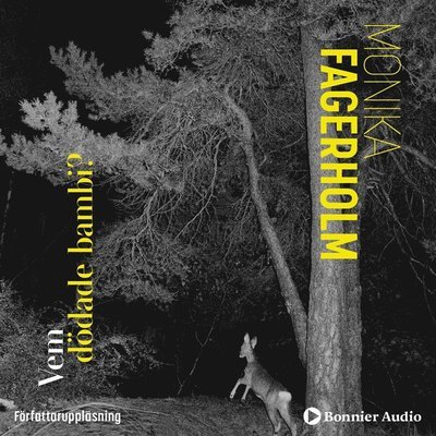 Cover for Monika Fagerholm · Vem dödade bambi? (Audiobook (MP3)) (2020)