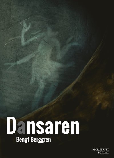 Cover for Bengt Berggren · Dansaren (Paperback Book) (2017)