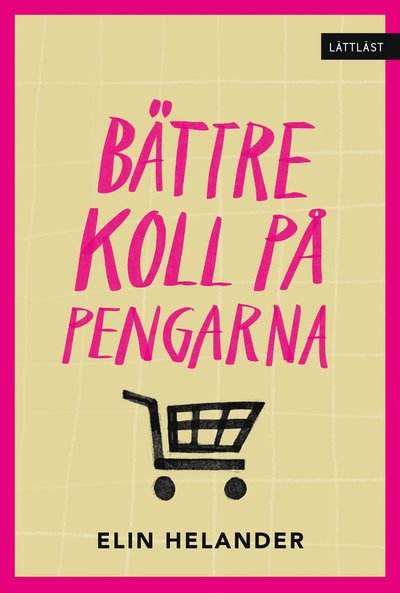 Cover for Elin Helander · Bättre koll på pengarna (Bound Book) (2021)