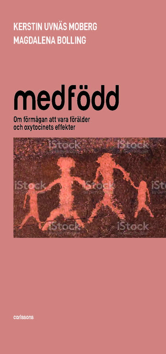 Cover for Magdalena Bolling Kerstin Uvnäs Moberg · Medfödd : om förmågan att vara förälder och oxytocinets effekter (Paperback Book) (2024)