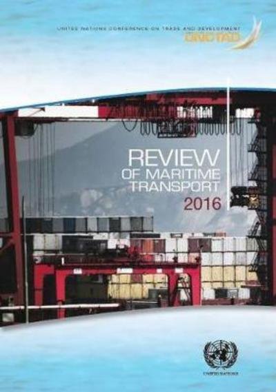 Cover for United Nations Conference on Trade and Development · Review of maritime transport 2016 (Paperback Book) (2017)