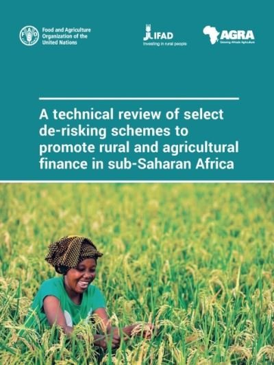 Cover for Food and Agriculture Organization · A technical review of select de-risking schemes to promote rural and agricultural finance in sub-Saharan Africa (Paperback Book) (2021)