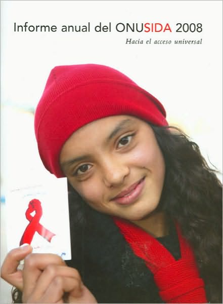 Cover for Unaids · Informe Anual Del Onusida 2008 (A Unaids Publication) (Paperback Book) (2010)