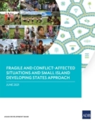 Cover for Asian Development Bank · Fragile and Conflict-Affected Situations and Small Island Developing States Approach (Paperback Book) (2021)
