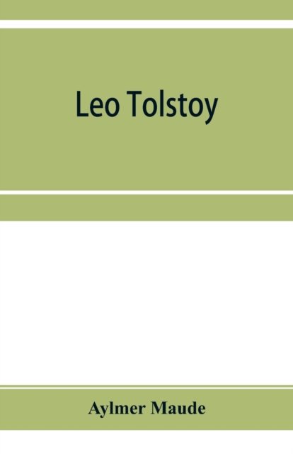Cover for Aylmer Maude · Leo Tolstoy (Pocketbok) (2019)