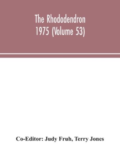 Cover for Terry Jones · The Rhododendron 1975 (Volume 53) (Paperback Book) (2020)