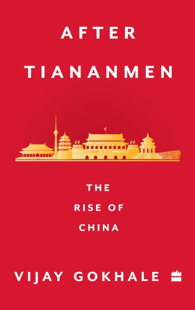 Cover for Vijay Gokhale · After Tiananmen: The Rise of China (Paperback Book) (2022)