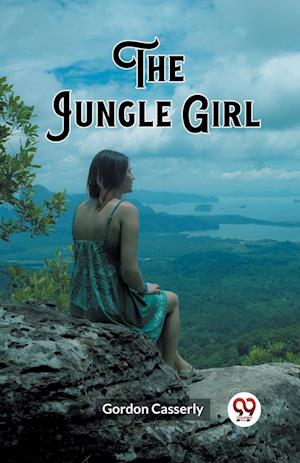 Cover for Gordon Casserly · The Jungle Girl (Edition2023) (Paperback Book) (2024)