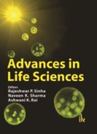 Cover for Rajeshwar P. Sinha · Advances in Life Sciences (Hardcover Book) (2013)