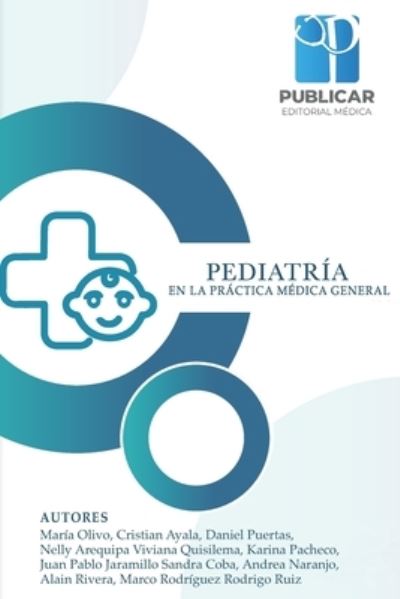 Cover for Cristian Xavier Daniel Vicente Puertas · Pediatria En La Practica Medica General (Paperback Book) (2020)