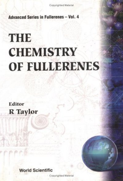Cover for Roger Taylor · The Chemistry of Fullerenes - Advanced Series in Fullerenes (Hardcover bog) (1995)