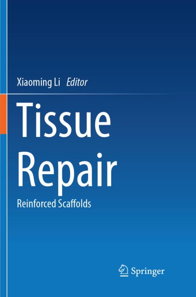 Cover for Tissue Repair: Reinforced Scaffolds (Paperback Book) [Softcover reprint of the original 1st ed. 2017 edition] (2018)