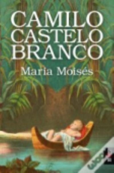 Cover for Camilo Castelo Branco · Maria Mois~s (Paperback Book) (2013)
